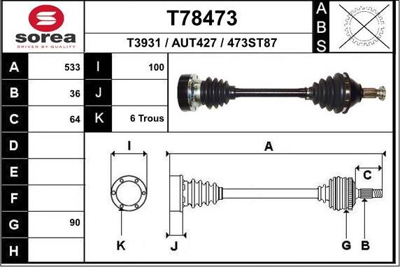 EAI T78473 - Drive Shaft autospares.lv