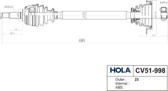 Hola CV51-998 - Drive Shaft autospares.lv