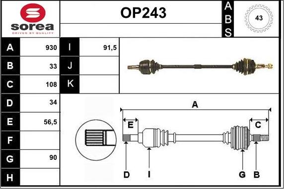 Sera OP243 - Drive Shaft autospares.lv