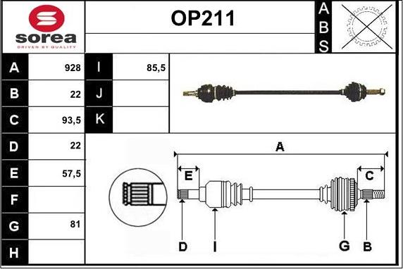 Sera OP211 - Drive Shaft autospares.lv