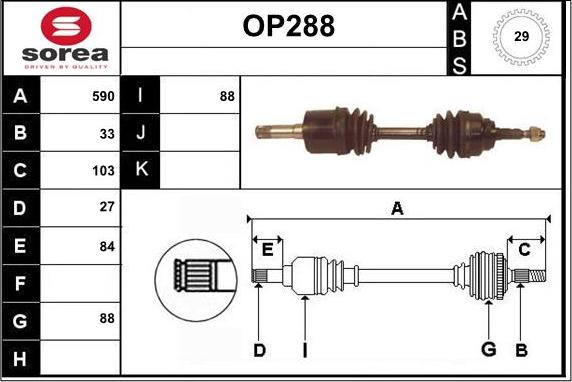 Sera OP288 - Drive Shaft autospares.lv