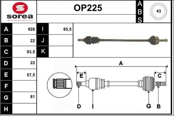 Sera OP225 - Drive Shaft autospares.lv