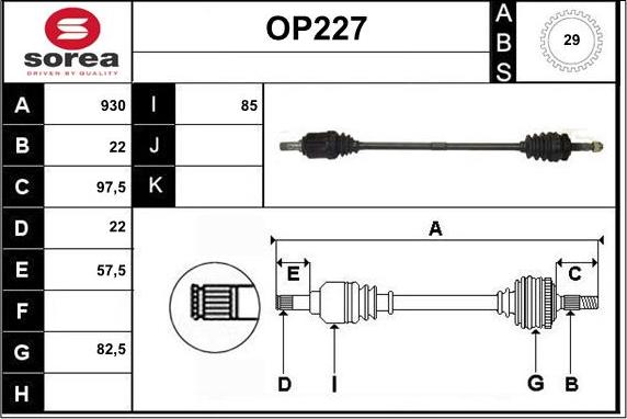 Sera OP227 - Drive Shaft autospares.lv