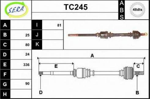 Sera TC245 - Drive Shaft autospares.lv