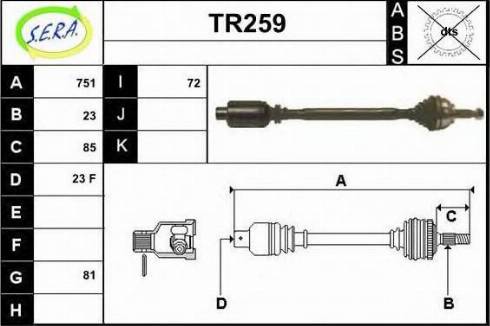 Sera TR259 - Drive Shaft autospares.lv